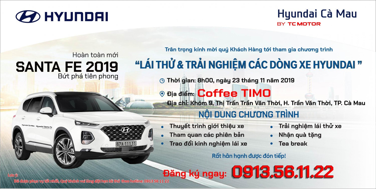 Chương trình lái thử Hyundai Santafe 2019 tại Huyện Trần Văn Thời, TP. Cà Mau, T. Cà Mau