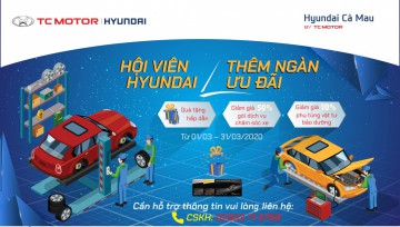 HỘI VIÊN HYUNDAI - THÊM NGÀN ƯU ĐÃI