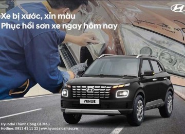 XE BỊ TRẦY XƯỚC, XỈN MÀU? PHỤC HỒI NGAY HÔM NAY TẠI HYUNDAI THÀNH CÔNG CÀ MAU