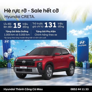 BẬT DẬY MÙA HÈ – HỨNG KHỞI LÊN XE MỚI CÙNG HYUNDAI CRETA