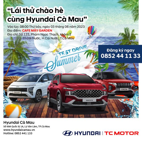 Chương Trình "Lái Thử Chào Hè Cùng Hyundai Cà Mau"