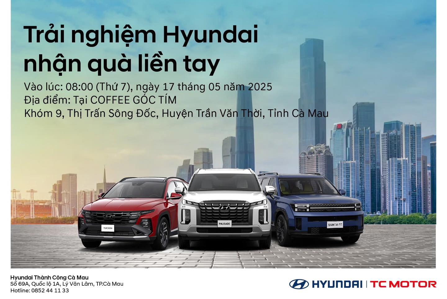 TRẢI NGHIỆM HYUNDAI – NHẬN QUÀ LIỀN TAY CÙNG HYUNDAI THÀNH CÔNG CÀ MAU!