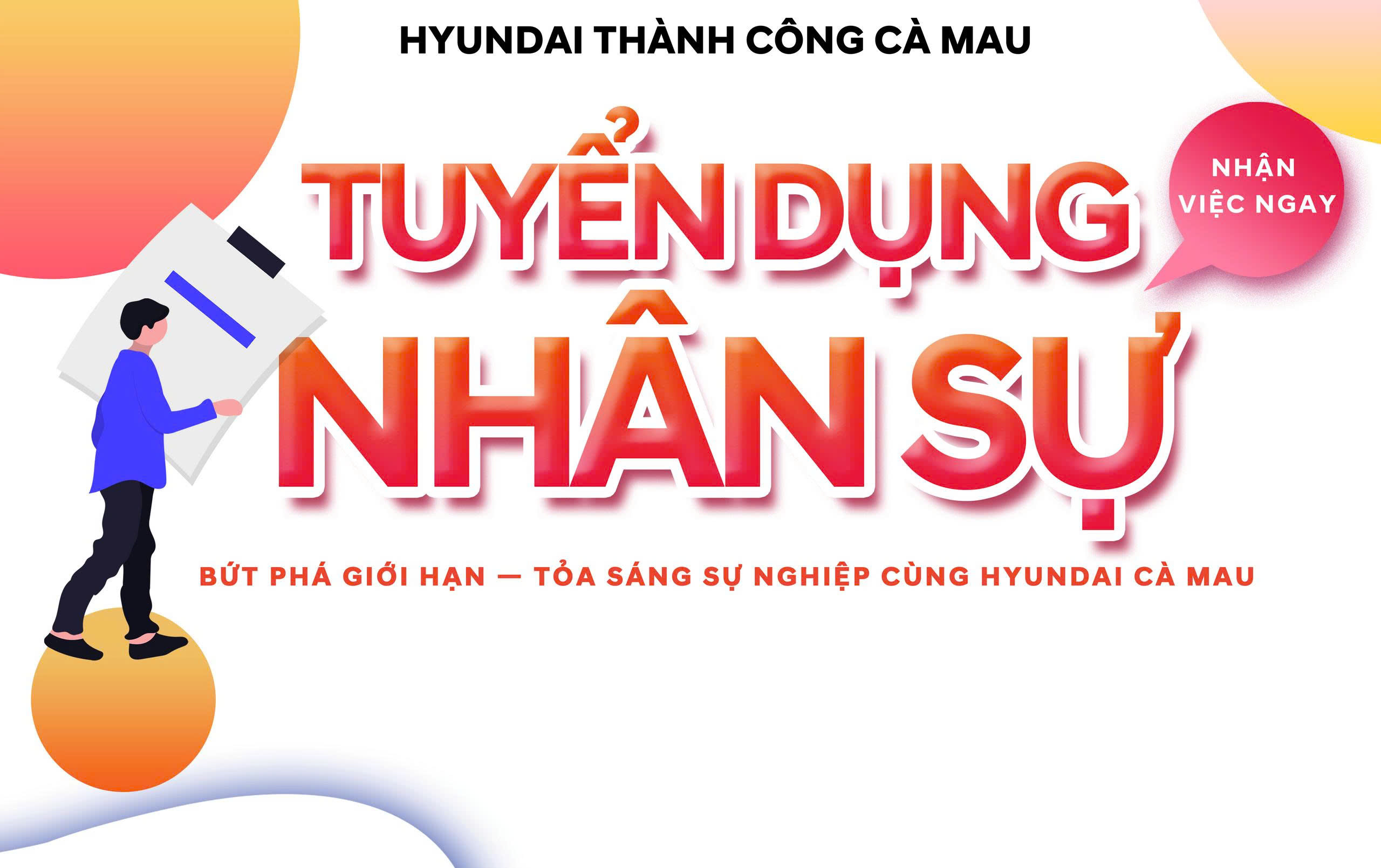 HYUNDAI CÀ MAU - TUYỂN DỤNG NHÂN SỰ THÁNG 07